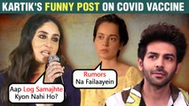 Kartik Aaryan's Funny Post On Covid Vaccine, Kareena ANGRY On People, Kangana Motivates Fans