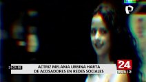 Melania Urbina harta de acoso en redes sociales: 