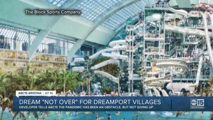 Dream not over for Dreamport Villages in Casa Grande