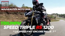 Triumph Speed Triple RS 1200 - un retour gagnant Essai Moto Magazine