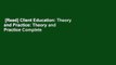 [Read] Client Education: Theory and Practice: Theory and Practice Complete