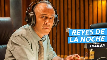 Tráiler de Reyes de la Noche