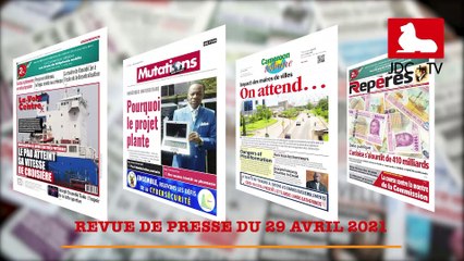 REVUE DE PRESSE CAMEROUNAISE DU 29 AVRIL 2021