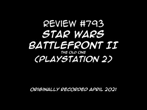 Review 793 - Star Wars Battlefront II (PS2)