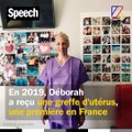 Une naissance après la première greffe d’utérus en France | Le Speech de Déborah et Brigitte