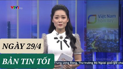 BẢN TIN TỐI ngày 29/4 - Tin Covid 19 hôm nay mới nhất  Thời Sự VTV1