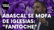 Santiago Abascal se mofa del líder de Podemos, Pablo Iglesias: “Eres un fantoche…”