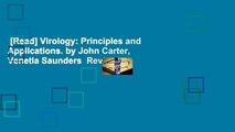 [Read] Virology: Principles and Applications. by John Carter, Venetia Saunders  Review