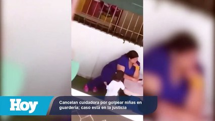 Cancelan cuidadora por golpear niñas en guardería; caso está en la justicia