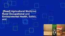 [Read] Agricultural Medicine: Rural Occupational and Environmental Health, Safety, and