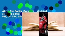 About For Books  Ducati 916: Updated  enlarged edition - Including 748, 996, 998, S4, ST4, S4RS,