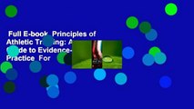 Full E-book  Principles of Athletic Training: A Guide to Evidence-Based Clinical Practice  For