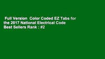 Full Version  Color Coded EZ Tabs for the 2017 National Electrical Code  Best Sellers Rank : #2