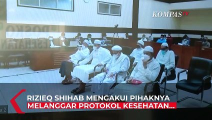 Pengakuan Rizieq Shihab: Kami Mengaku Ada Kerumunan, Ada Pelanggaran Prokes