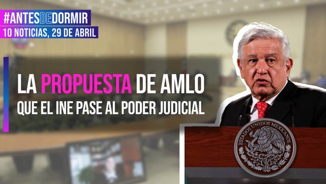 La propuesta de AMLO que el INE pase al poder judicial