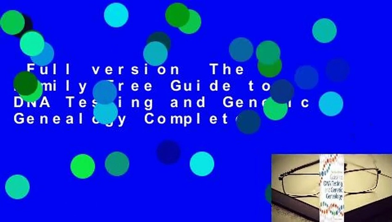 Full version The Family Tree Guide to DNA Testing and Genealogy