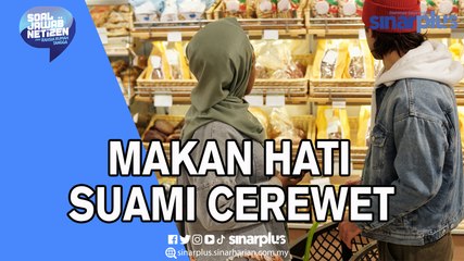 Makan Hati Suami Cerewet