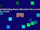 [Read] Defending Raven (Mountain Mercenaries,  #7)  For Kindle