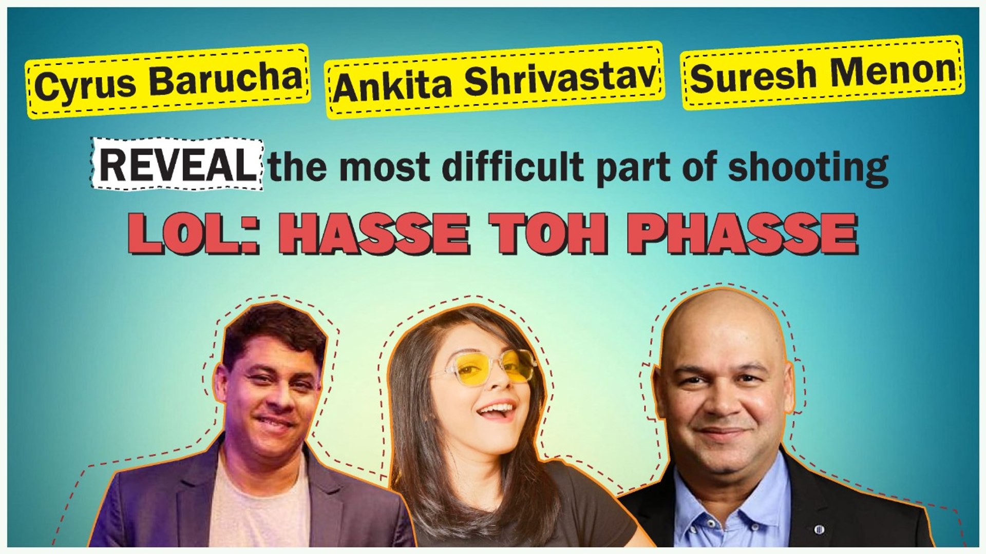 Cyrus Broacha, Suresh Menon, Ankita Shrivastav | LOL: Hasse Toh Phasse |  Exclusive Interview - video Dailymotion