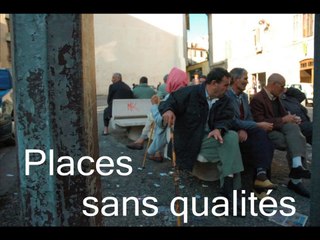 Places sans qualités  (Belsunce, Marseille)