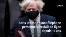 Boris Johnson : son téléphone personnel circulait en ligne depuis 15 ans