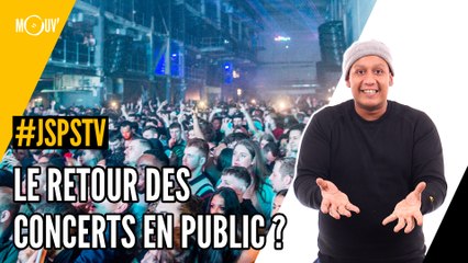 Je sais pas si t'as vu... le retour des concerts en public ?