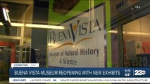Buena Vista Museum reopening with new exhibits