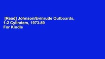 [Read] Johnson/Evinrude Outboards, 1-2 Cylinders, 1973-89  For Kindle