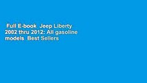 Full E-book  Jeep Liberty 2002 thru 2012: All gasoline models  Best Sellers Rank : #4