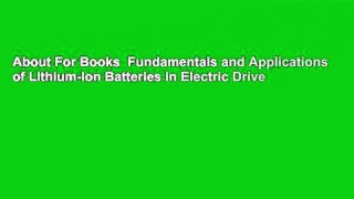 About For Books  Fundamentals and Applications of Lithium-Ion Batteries in Electric Drive