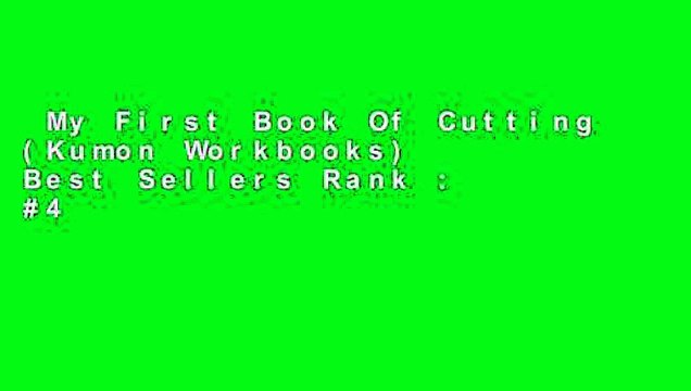 My First Book Of Cutting (Kumon Workbooks) Best Sellers Rank : #4