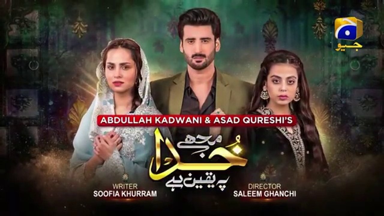 Mujhe Khuda Pay Yaqeen Hai - Ep 97 - 30th April 2021 - HAR PAL GEO