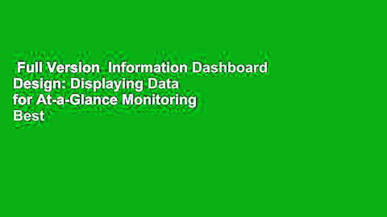 Full Version  Information Dashboard Design: Displaying Data for At-a-Glance Monitoring  Best