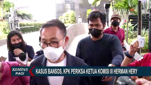 Penyelidikan Kasus Bansos, KPK Periksa Ketua Komisi III DPR RI Herman Herry