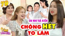 Tâm Sự Mẹ Bỉm Sữa #79 IVợ kém 17 tuổi của CA SĨ LAM TRƯỜNG đi đẻ KHỎE RE, hết hồn vì chồng LA QUÁ TO