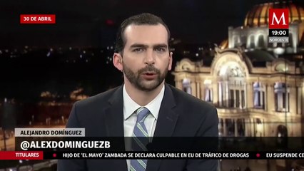 Milenio Noticias, con Alejandro Domínguez, 30 de abril de 2021