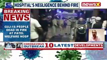 Fire Breaks Out At Patel Welfare Covid Hospital In Gujarat 15 Patients Dead NewsX