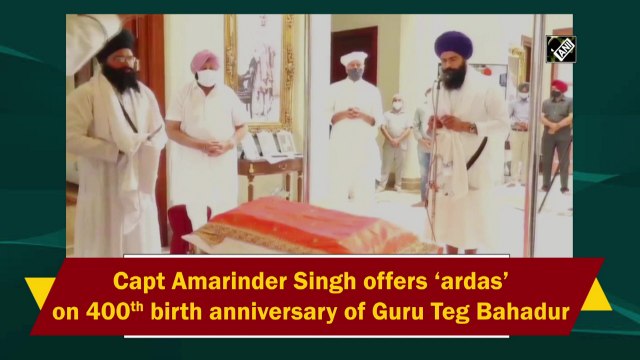 Amarinder Singh offers ‘ardas’ on 400th birth anniversary of Guru Teg Bahadur