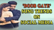 Guru Randhawa and Urvashi Rautela's new song 'Doob gaye' trends on social media