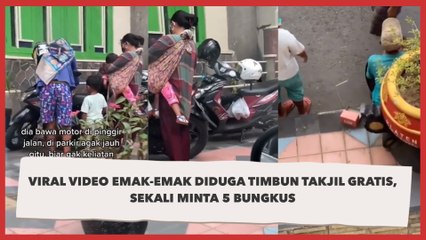 Viral Video Emak-emak Diduga Timbun Takjil Gratis, Sekali Minta 5 Bungkus