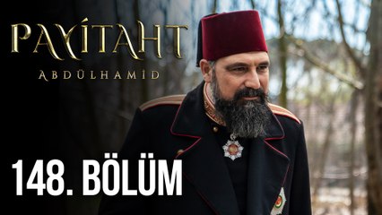 Payitaht Abdülhamid 148. Bölüm