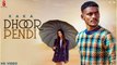Kaka - Dhoor Pendi - New Punjabi Songs 2021| Full Video | Ft : Karan | New Latest Punjabi Songs 2021 AR-BUZZ