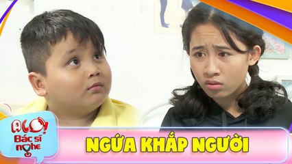 A Lo Bác Sĩ Nghe | Con danh hài Thúy Nga bỗng dưng BỊ NỔI NGỨA phải nhập viện trong đêm