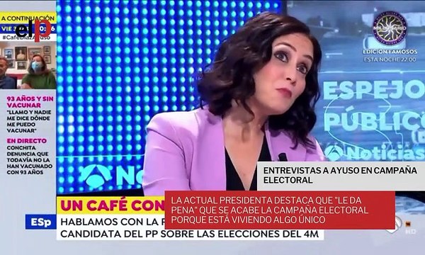 Isabel Díaz Ayuso destaca, en sus entrevistas por diferentes medios de comunicación, que le da pena que se acabe la campaña electoral