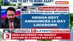 Odisha Govt Announces 14-Day Lockdown _ Lockdown Imposed From May 5-19 _ NewsX
