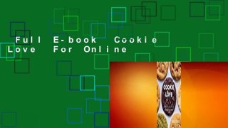 Full E-book  Cookie Love  For Online