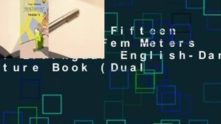 Full E-book  Fifteen Feet of Time/Fem Meters Tid: Bilingual English-Danish Picture Book (Dual