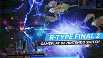 R-Type Final 2 - gameplay en Nintendo Switch