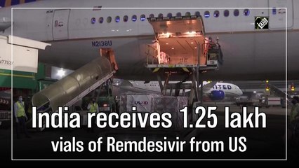India receives 1.25 lakh vials of Remdesivir from the United States