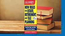 Full version  J.K. Lasser's New Rules for Estate, Retirement, and Tax Planning  For Kindle